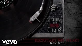 Rascal Flatts - Kickstart My Heart (Audio Version) YouTube Videos