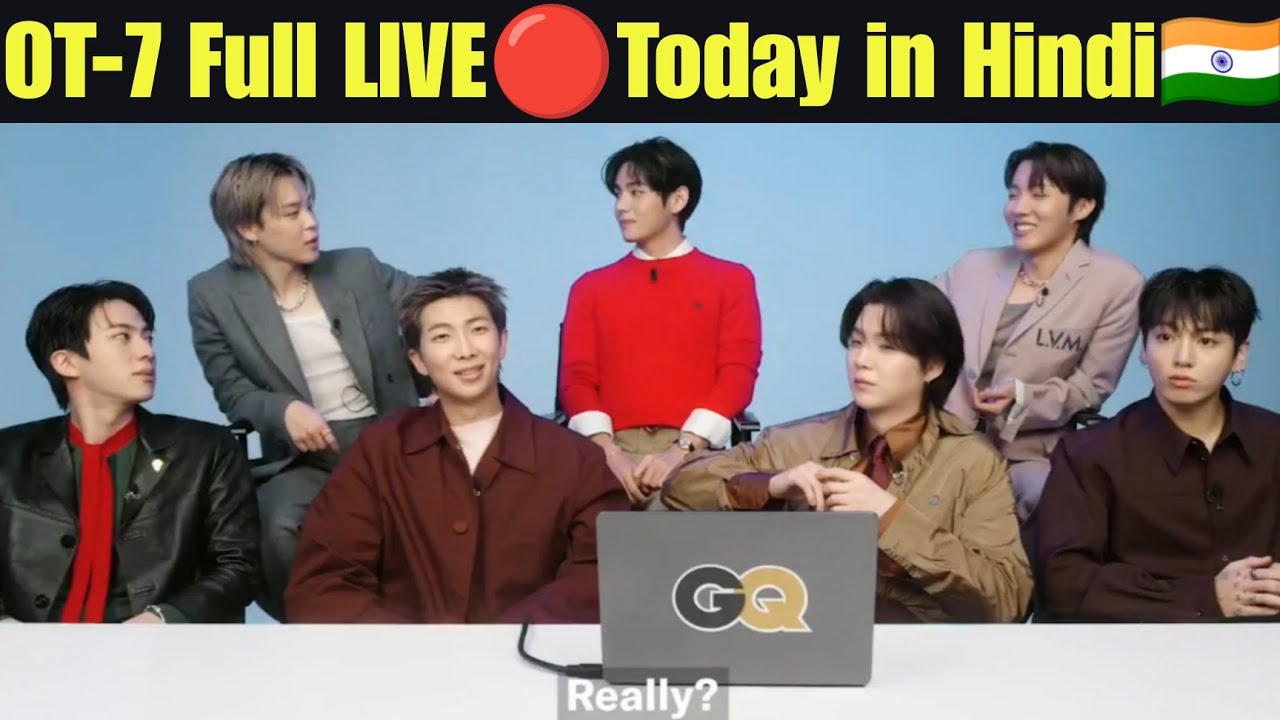 [HINDI DUB] 🇮🇳 BTS OT-7 Full LIVE 🔴 Today 💜 in Hindi 🇮🇳 All BTS GQ Korea Interview Today in Hindi 🇮🇳