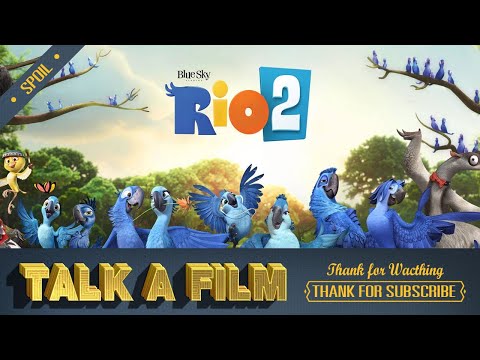 ถึงเวลาที่บลูต้องบุกอเมซอน Rio 2 เจ้านกฟ้าจอมมึน 2 2014 สปอยหนัง