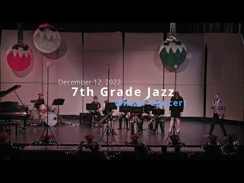 China Spring Middle School 7th Grade Jazz Band 2022 Winter Concert