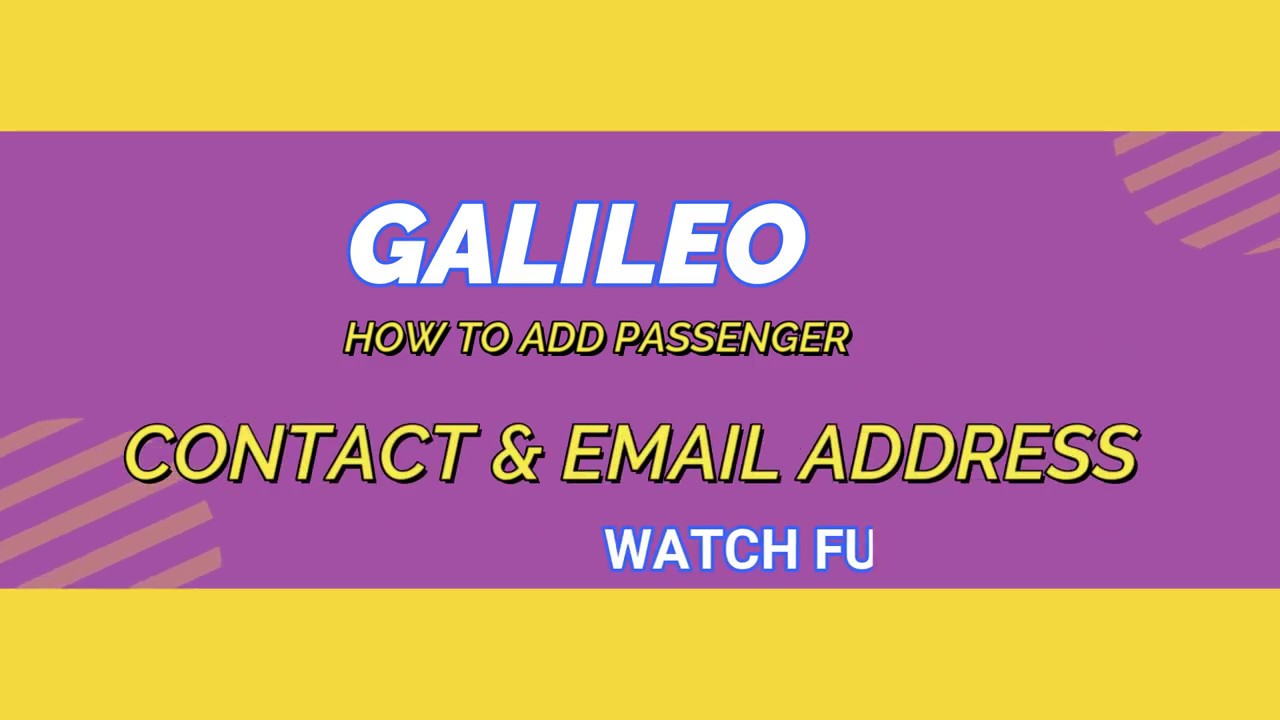 HOW TO ADD PASSENGER CONTACT NO+ EMAIL ADDRESS IN GALILEO | GALILEO MAY PHONE NO AUR EMAIL DALNA