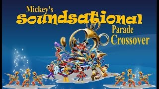 Mickey's Soundsational Celebration Crossover!