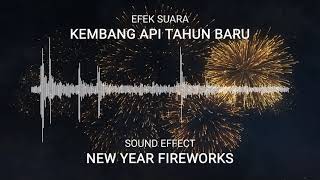 Suara Kembang Api Tahun Baru | Sounds of New Year's Fireworks