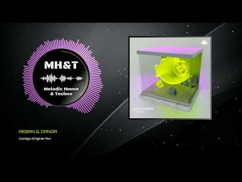 REBRN & DANOR - Contigo (Original Mix)