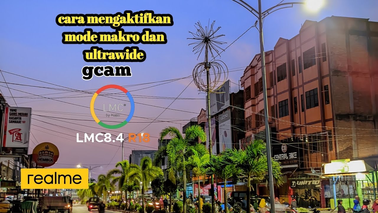 cara mengaktifkan mode macro lens & wide lens pada gcam lmc 8.4 R18