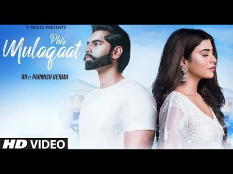 Phir Mulaaqat   Parmish Varma mp3 Ringtone  3D Audio  Link in Description  Download Now 