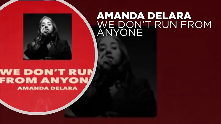 Amanda Delara - We Don't Run From Anyone (Full Aud...