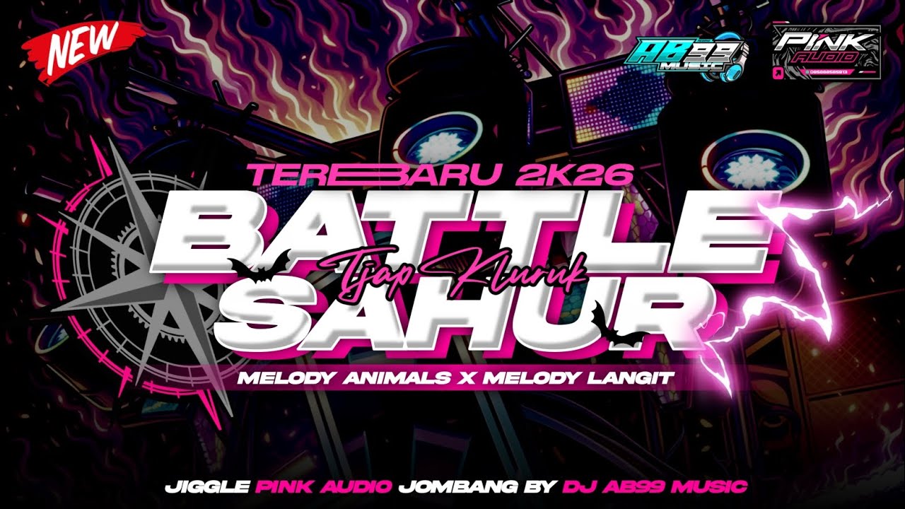 DJ BATTLE SAHUR TJAP KLURUK TERBARU 2K26‼️|| JINGGLE PINK AUDIO JOMBANG FEAT AB 99 OFFICIAL MUSIC 