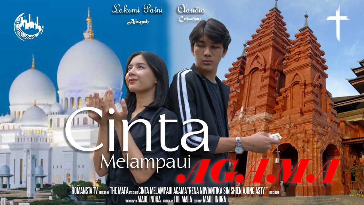 CINTA MELAMPAUI AGAMA - SHORT MOVIE CINTA BEDA AGAMA
