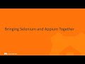Bringing Selenium & Appium Together