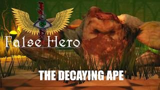 I Accidentally Found the Decaying Ape… and It Nearly Destroyed Me | Blue Plays False Hero Part 4