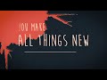 Big daddy weave  all things new official lyric