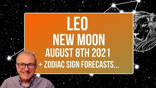 Leo New Moon August 8th 2021 Zodiac Sign Forecasts