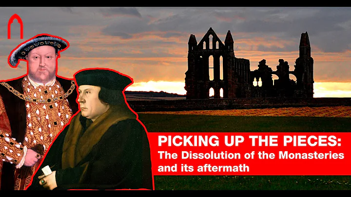 The Dissolution of the Monasteries with Dr Hugh Wi...