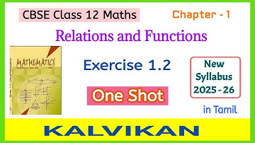 Cbse Class 12 Maths Chapter 1 Relations and Functions Exercise 1.2 One Shot in Tamil by Kalvikan
