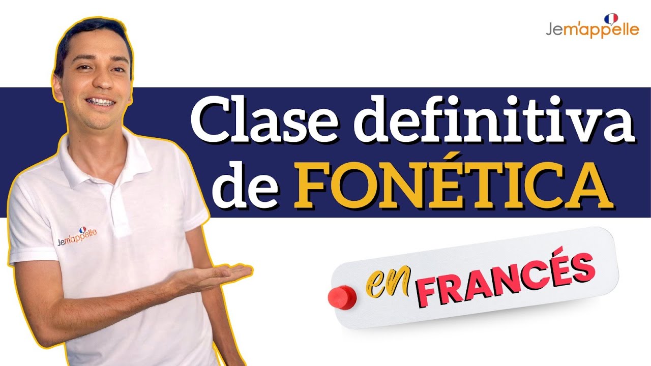 Clase definitiva de fonética del francés | mariage des voyelles, voyelles nasales, liaison, accents.