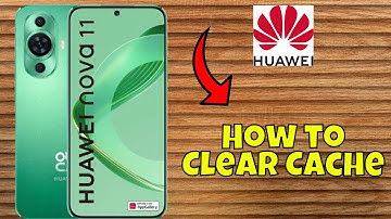 Huawei Nova 11 How to Clear Cache / Temporary Memory