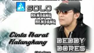 Deddy dores cinta ibarat kalangkang