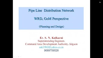Webinar on - Planning, Designing & Implementation of Pipe Distribution Network (PDN)