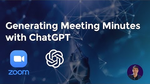 Generate Zoom Meeting Minutes in 1 Minute with ChatGPT