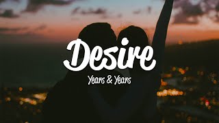 Years & Years - Desire (Lyrics) Resimi