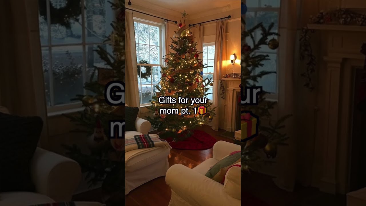 GIFT IDEAS FOR YOUR MOM 