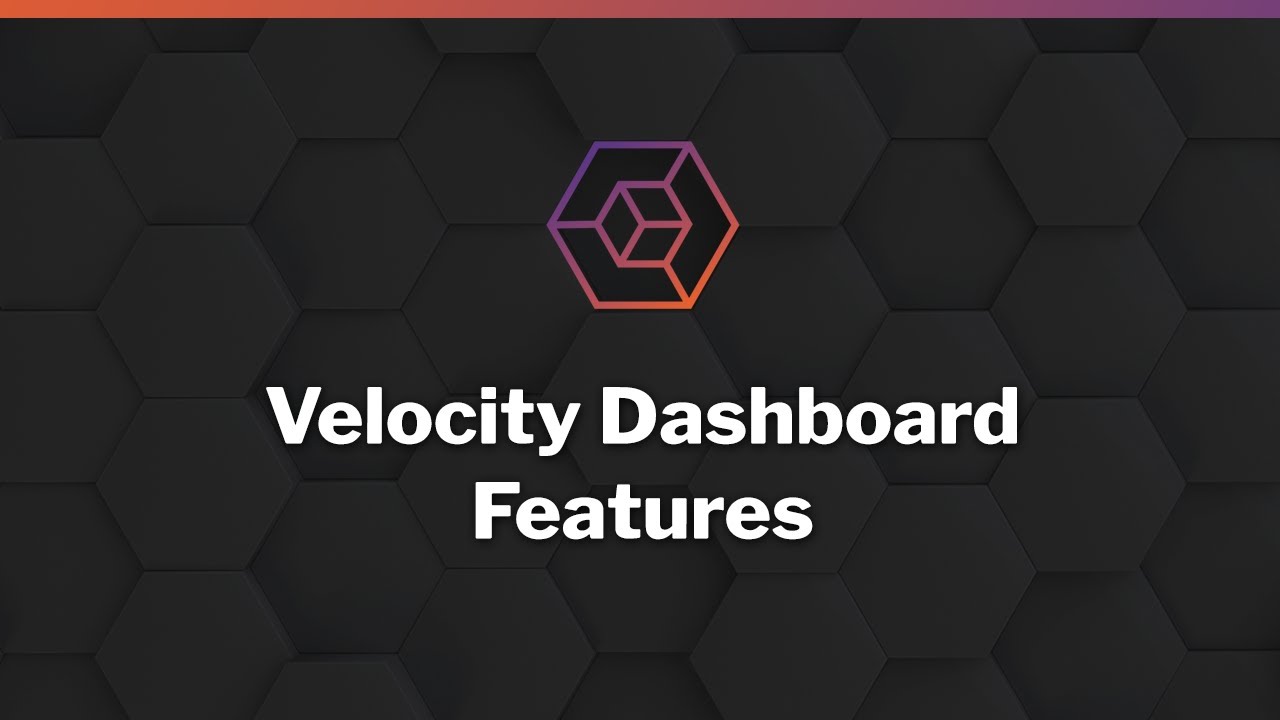 Velocity Dashboard Features YouTube