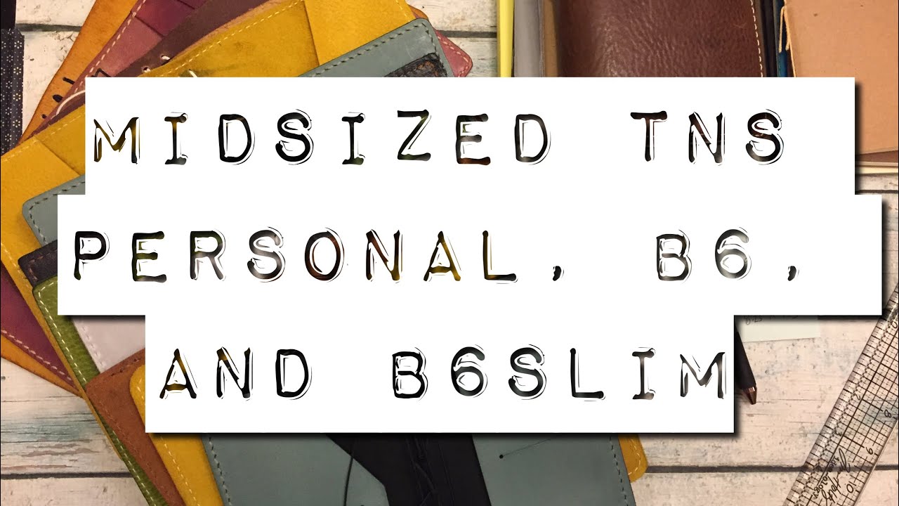 Midsized TNs Personal, B6 Slim, and B6