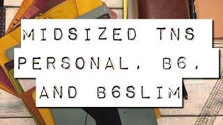 Midsized TNs Personal, B6 Slim, and B6