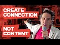 Create connection not content
