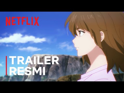 7Seeds Bagian 2 | Trailer Resmi | Netflix