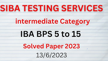 STS IBA TEST Intermediate category BPS 5 TO 15 solved paper 13/6/2023 | SIBA | IBA | STS