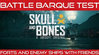 Skull and Bones Fort and mega fort builds. Battle barque