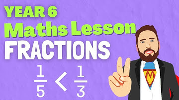 Maths Lesson Year 6 - FRACTIONS