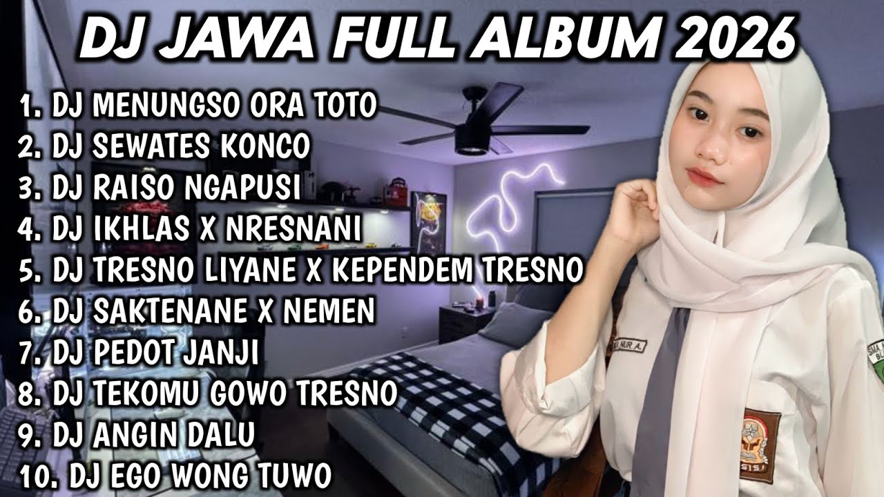 DJ JAWA TERBARU 2026 FULL BASS DJ MENUNGSO ORA TOTO🎵DJ SEWATES KONCO🎵DJ RAISO NGAPUSI