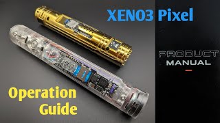 Xeno3 Pixel Lightsaber Features & Operation