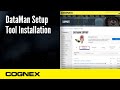 Dataman setup tool installation  cognex support