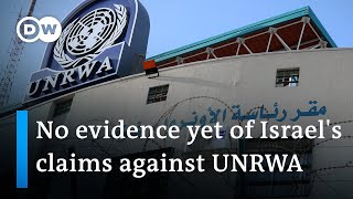 Report Found Israel Still To Provide Evidence Of Unrwa Staff Terror Links Dw News