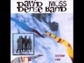 David Moss Dense Band - Those Were the Days