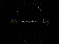 it's My birthday