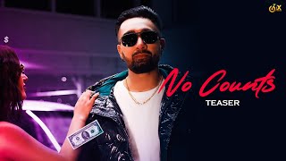 No Counts (Official Teaser) Simma Sandhu