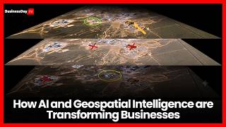 How AI and Geospatial Intelligence are Transforming Businesses