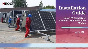 Installation Guide: Solar PV Container Brackets and Electrical Wiring