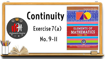 Continuity | Exercise 7 (a) No. 9-11