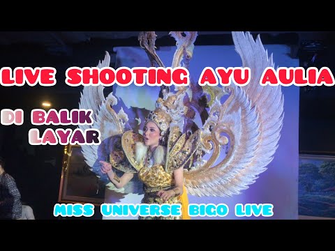 AYU AULIA LIVE SHOTING BIGO || MISS UNIVERSE
