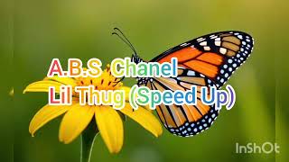 Abs Chanel  Lil Thug speed Up 