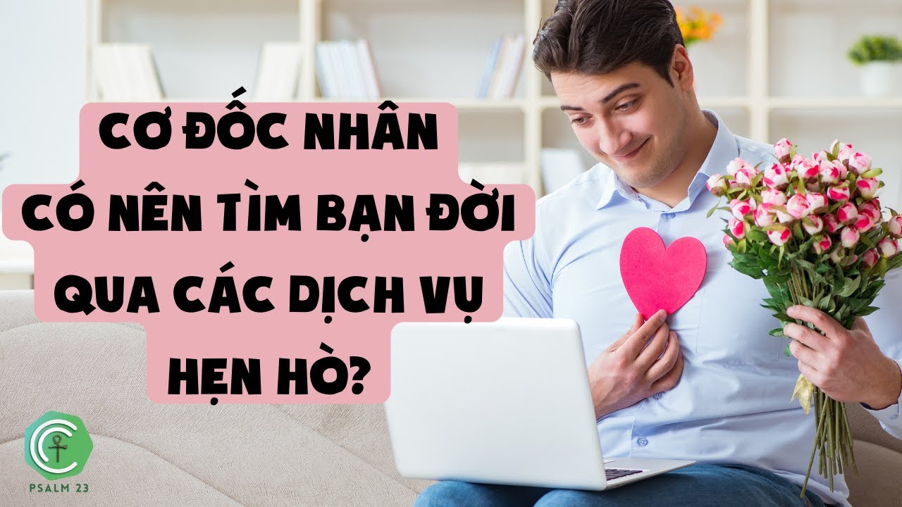 Có nên tìm bạn đời qua các dịch vụ hẹn hò? Có nên tìm bạn đời qua các dịch vụ hẹn hò?