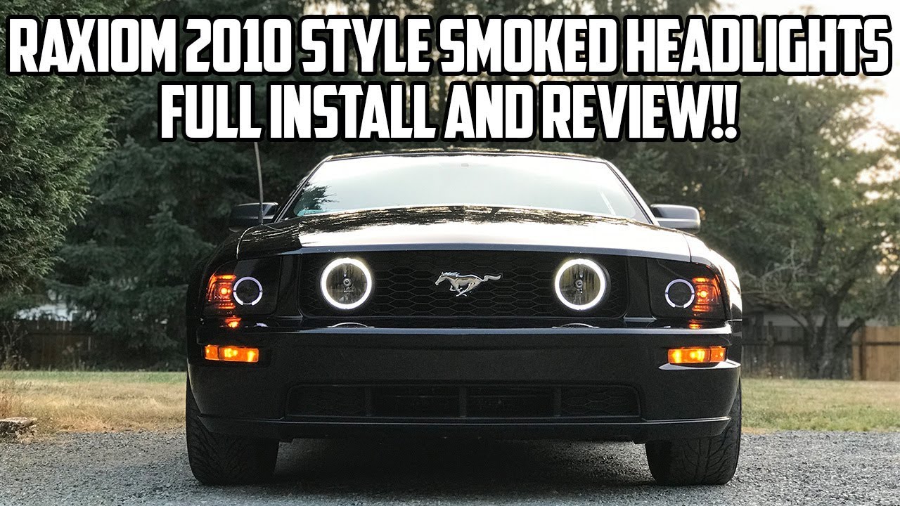 Raxiom 2010 Style Headlight FULL Install/Review (0509 Mustang) YouTube
