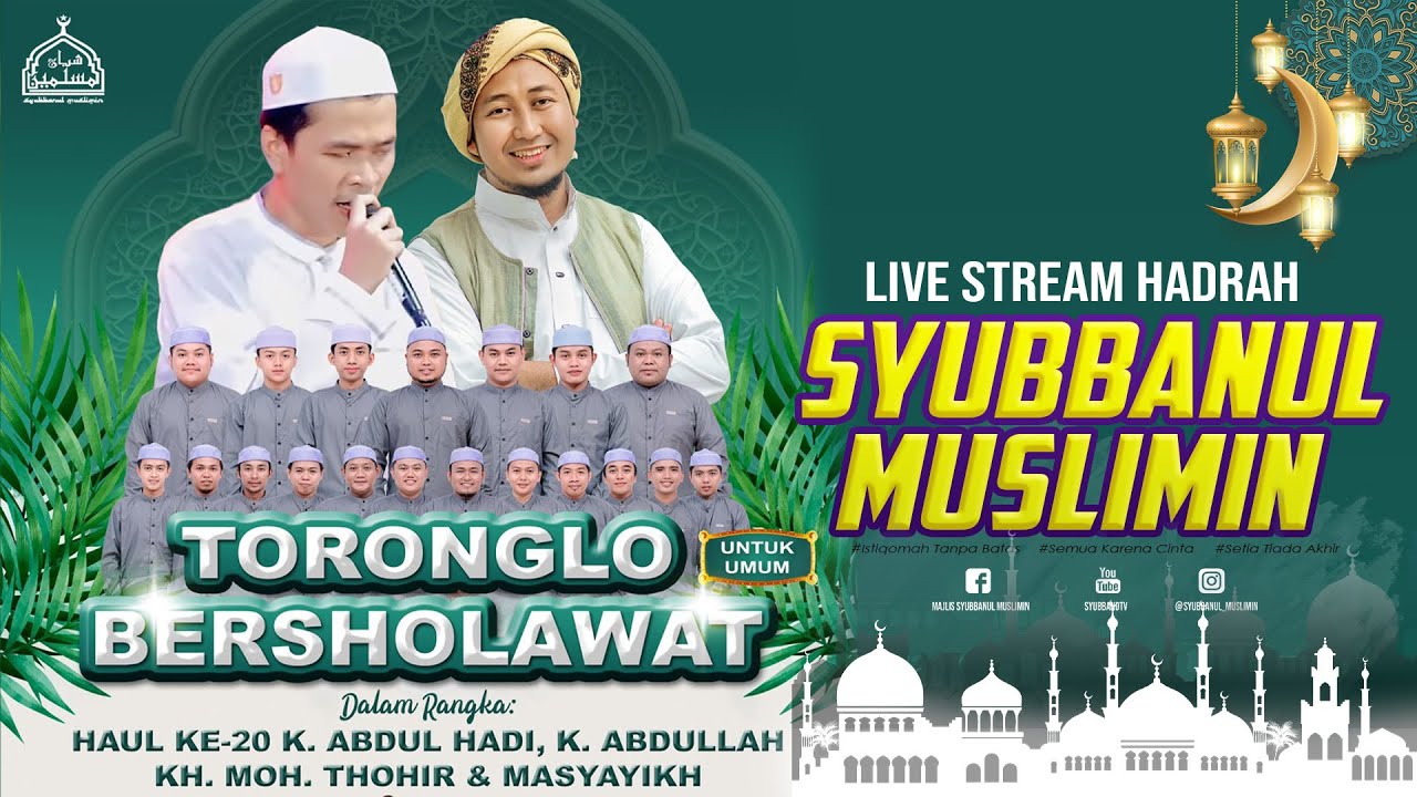 TORONGLO - LAMONGAN BERSHOLAWAT BERSAMA GUS ILHAM PASURUAN DAN SYUBBANUL MUSLIMIN