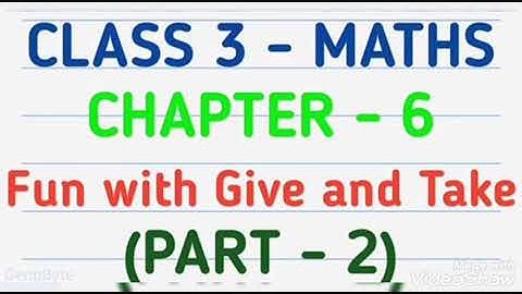 NCERT, Class 3rd, Maths, Lesson-6, Fun with Give and Take, explanation with solved exercise, Part 2